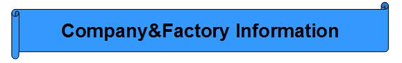 Company&Factory Information .jpg
