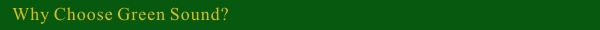 Why Choose Green Sound.jpg